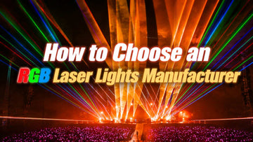 How to Choose an RGB Laser Lights Manufacturer