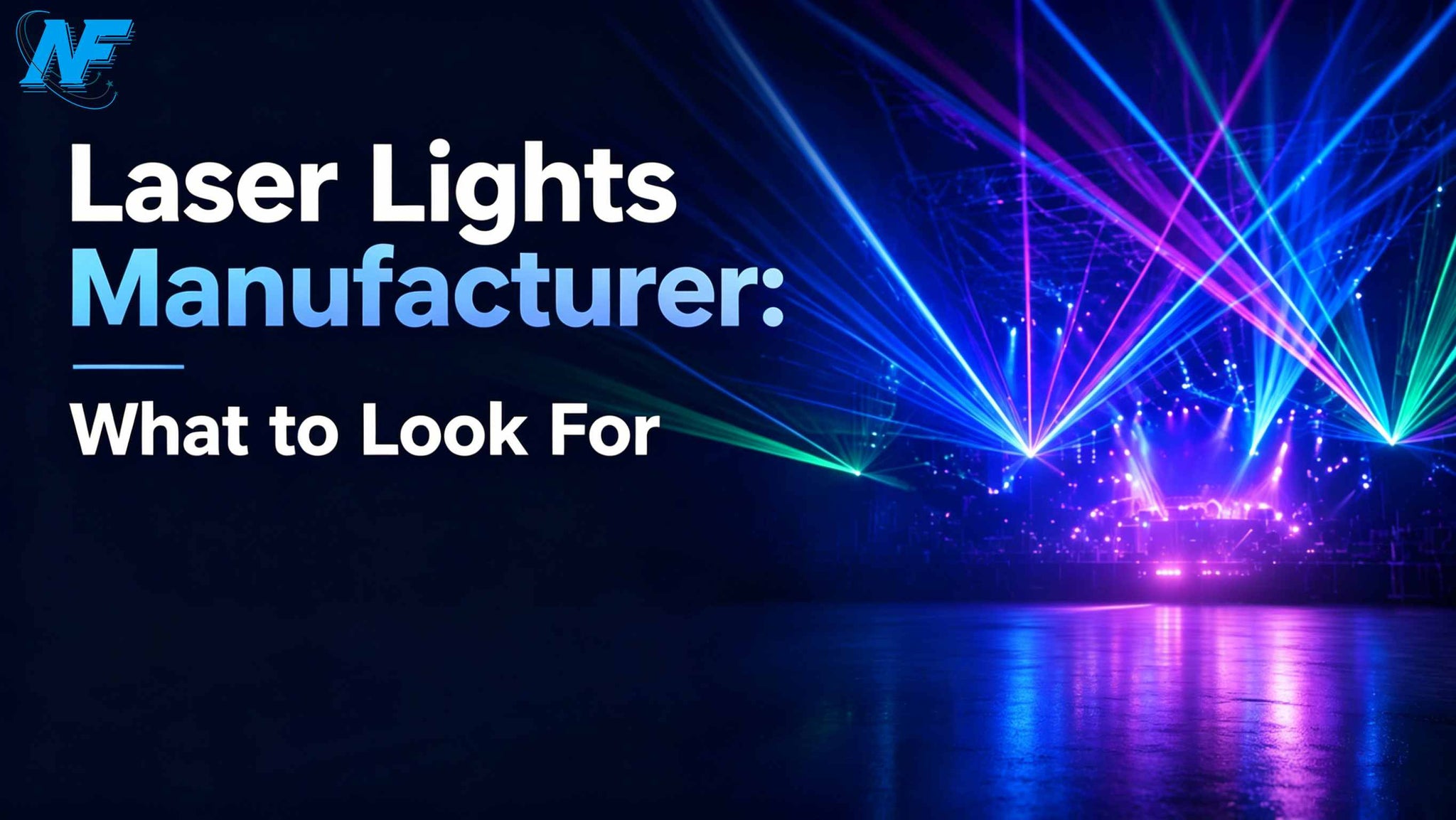 Laser Lights Manufacturer: What to Look For